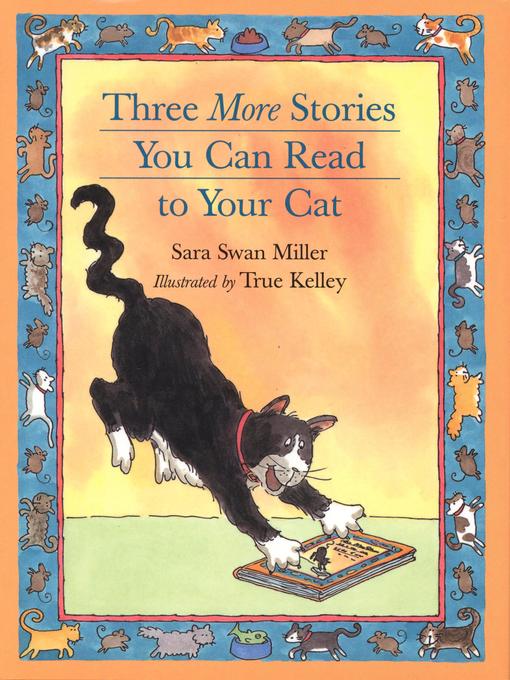 Title details for Three More Stories You Can Read to Your Cat by Sara Swan Miller - Available